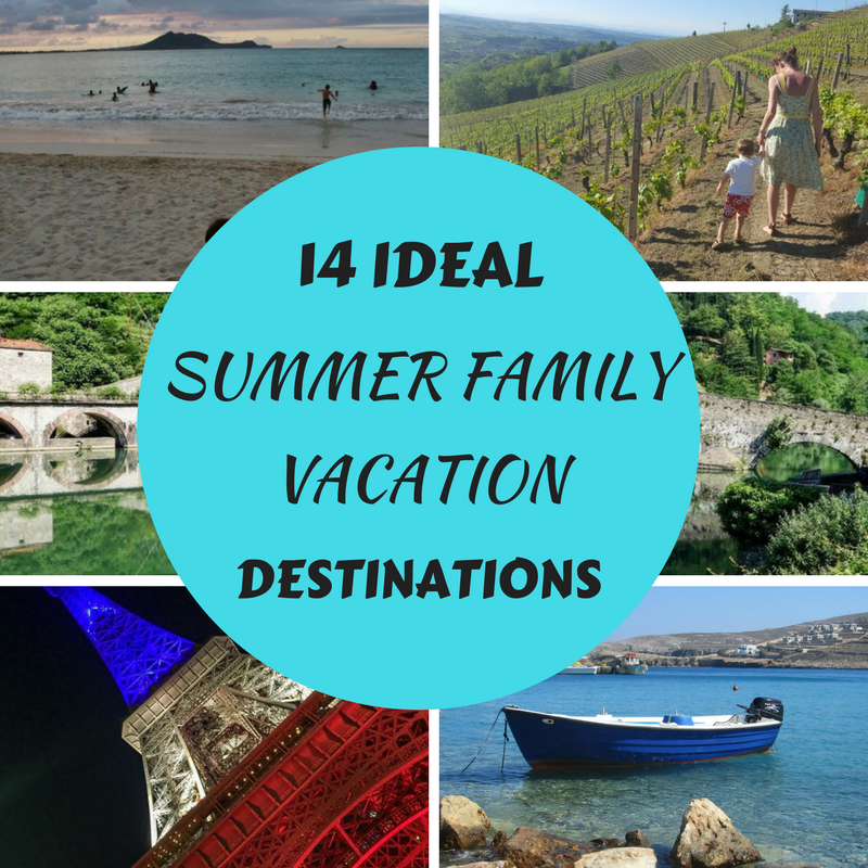 14 IDEAL SUMMER FAMILY VACATION DESTINATIONS