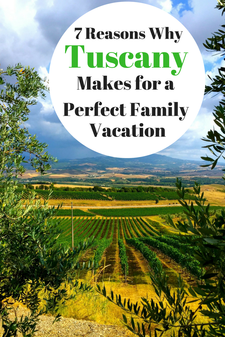 7 Reasons why Tuscany Makes for a Perfect First Family Vacation Abroad