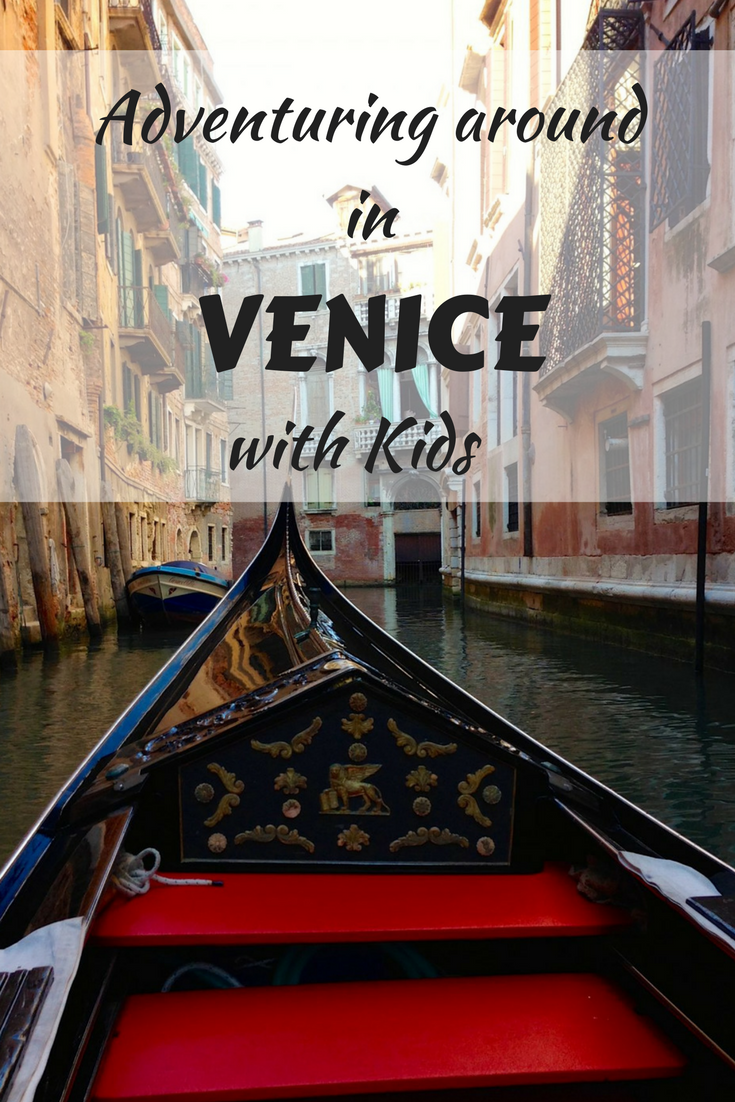 Adventues in Venice with kids