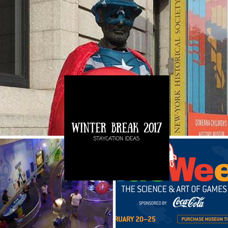 Winter Break 2017 Staycation Ideas in the NYC Area